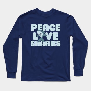 Peace love SHARKS Long Sleeve T-Shirt